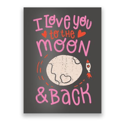 I Love You To The Moon And Back Poster