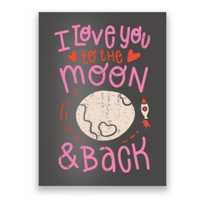 I Love You To The Moon And Back Poster