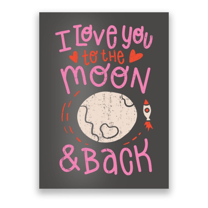 I Love You To The Moon And Back Poster