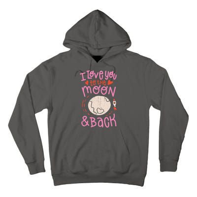 I Love You To The Moon And Back Tall Hoodie