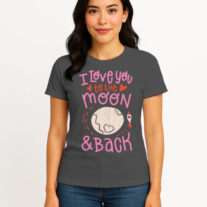 I Love You To The Moon And Back Womens T-Shirt