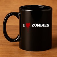I Love Zombies 11oz C Handle Ceramic Mug
