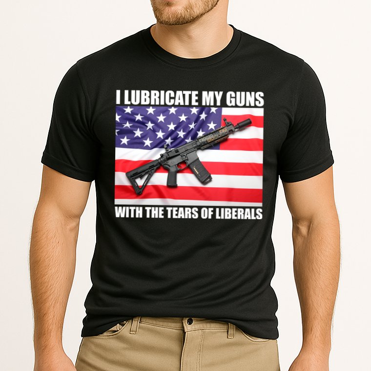 I Lubricate My Guns With Tears Of Liberals Performance Shirt
