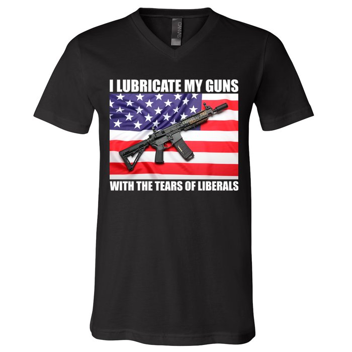 I Lubricate My Guns With Tears Of Liberals V-Neck T-Shirt
