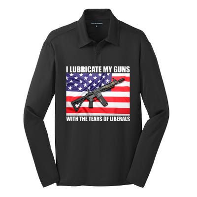 I Lubricate My Guns With Tears Of Liberals Silk Touch Performance Long Sleeve Polo