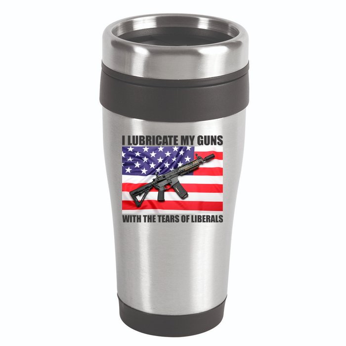 I Lubricate My Guns With Tears Of Liberals 16oz Travel Tumbler