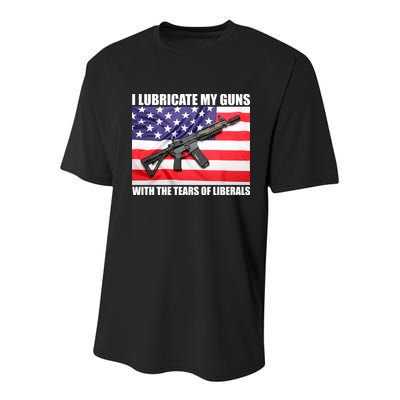 I Lubricate My Guns With Tears Of Liberals Youth Performance Sprint T-Shirt