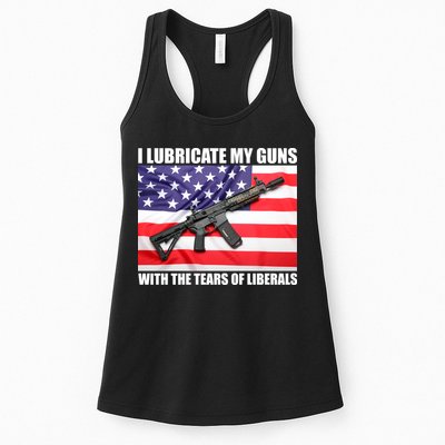 I Lubricate My Guns With Tears Of Liberals Womens Tank Top