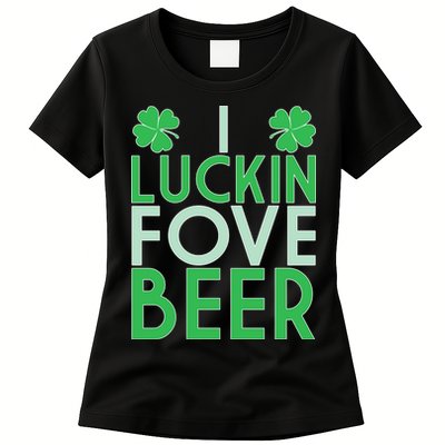 I Luckin Fove Beer Womens T-Shirt
