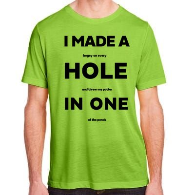 I Made A Hole In One Funny Golf Adult ChromaSoft Performance T-Shirt