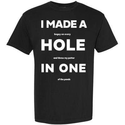 I Made A Hole In One Funny Golf Garment-Dyed Heavyweight T-Shirt