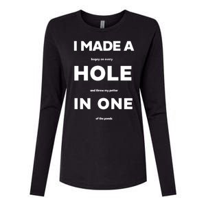 I Made A Hole In One Funny Golf Womens Cotton Relaxed Long Sleeve T-Shirt