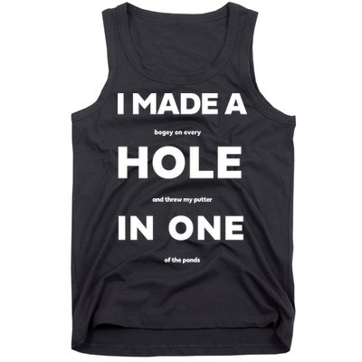 I Made A Hole In One Funny Golf Tank Top