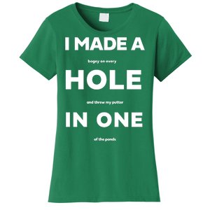 I Made A Hole In One Funny Golf Women's T-Shirt