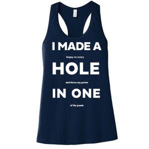 I Made A Hole In One Funny Golf Women's Racerback Tank