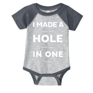 I Made A Hole In One Funny Golf Infant Baby Jersey Bodysuit