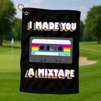 I Made You A Mixtape Retro 1980s Golf Towel
