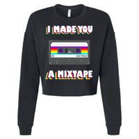 I Made You A Mixtape Retro 1980s Cropped Pullover Crew