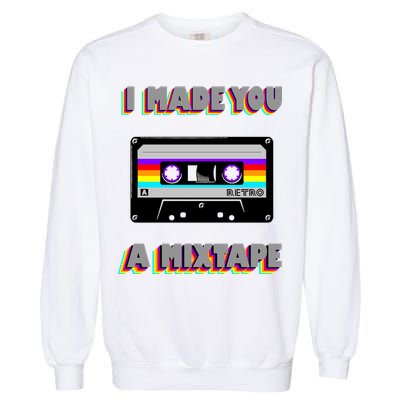 I Made You A Mixtape Retro 1980s Garment-Dyed Sweatshirt