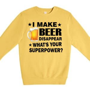 I Make Beer Disappear Funny Premium Crewneck Sweatshirt