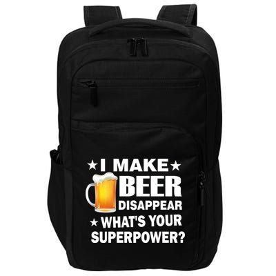 I Make Beer Disappear Funny Impact Tech Backpack