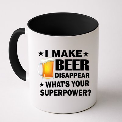 I Make Beer Disappear Funny Mug
