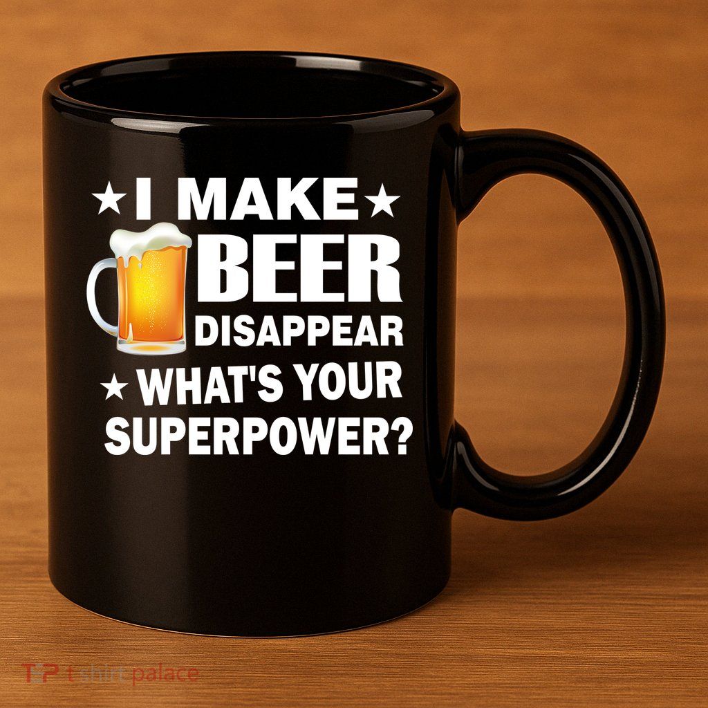I Make Beer Disappear Funny 11oz C Handle Ceramic Mug