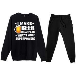 I Make Beer Disappear Funny Premium Crewneck Sweatsuit Set