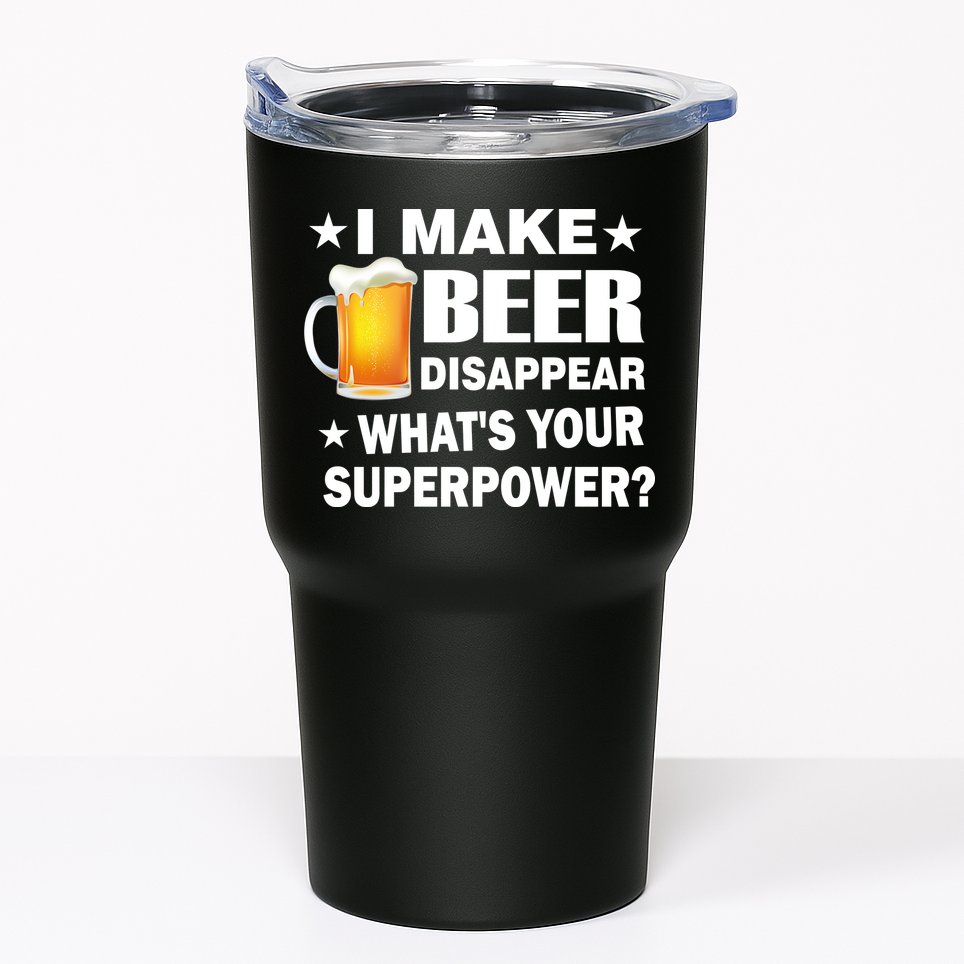 I Make Beer Disappear Funny Tumbler