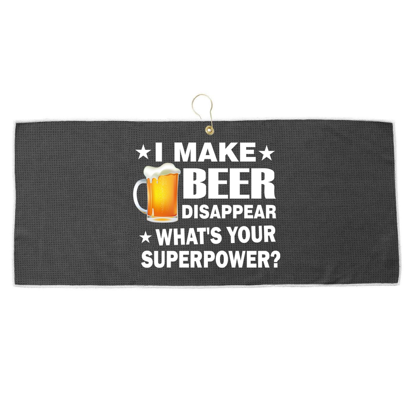I Make Beer Disappear Funny Large Microfiber Waffle Golf Towel