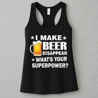 I Make Beer Disappear Funny Womens Tank Top