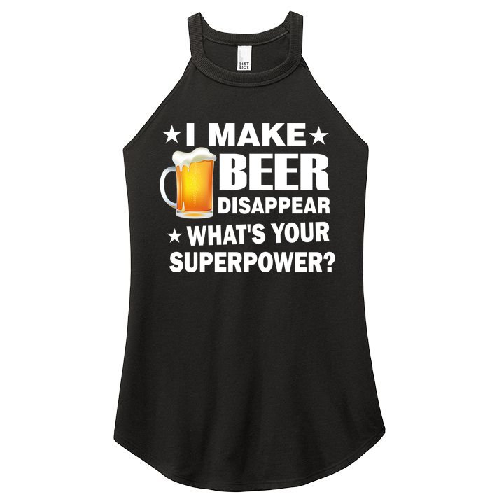 I Make Beer Disappear Funny Women's Perfect Tri Rocker Tank