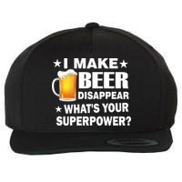 I Make Beer Disappear Funny Wool Snapback Cap