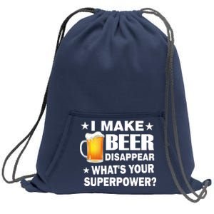 I Make Beer Disappear Funny Sweatshirt Cinch Pack Bag