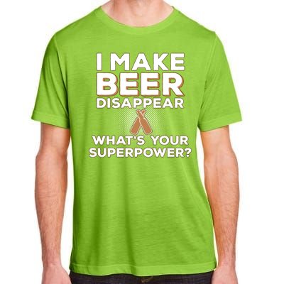 I Make Beer Disappear What's Your Superpower Adult ChromaSoft Performance T-Shirt