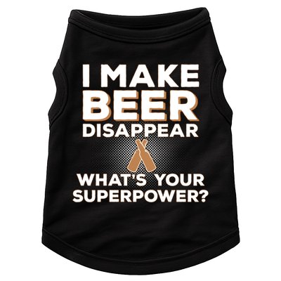 I Make Beer Disappear What's Your Superpower Doggie Tank