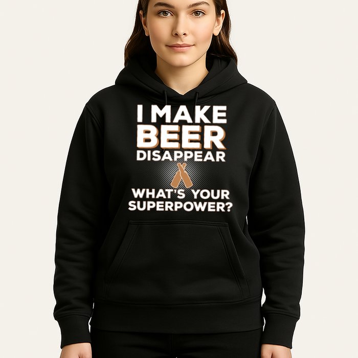 I Make Beer Disappear What's Your Superpower Hoodie