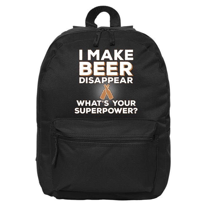 I Make Beer Disappear What's Your Superpower 16 in Basic Backpack