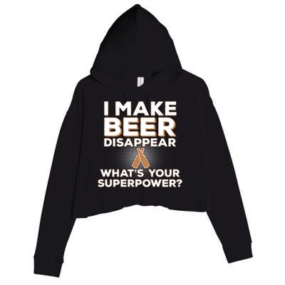 I Make Beer Disappear What's Your Superpower Crop Fleece Hoodie