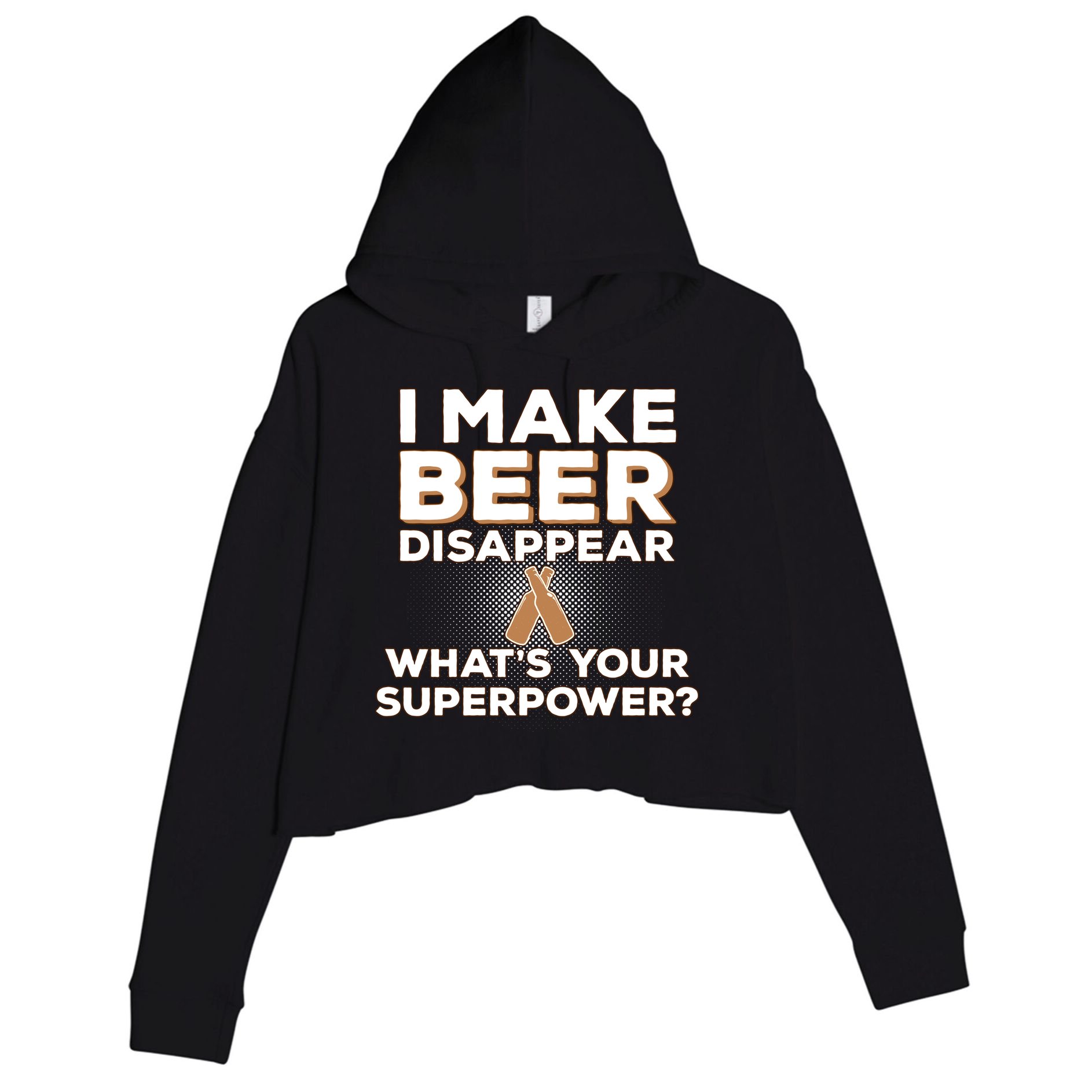 I Make Beer Disappear What's Your Superpower Crop Fleece Hoodie