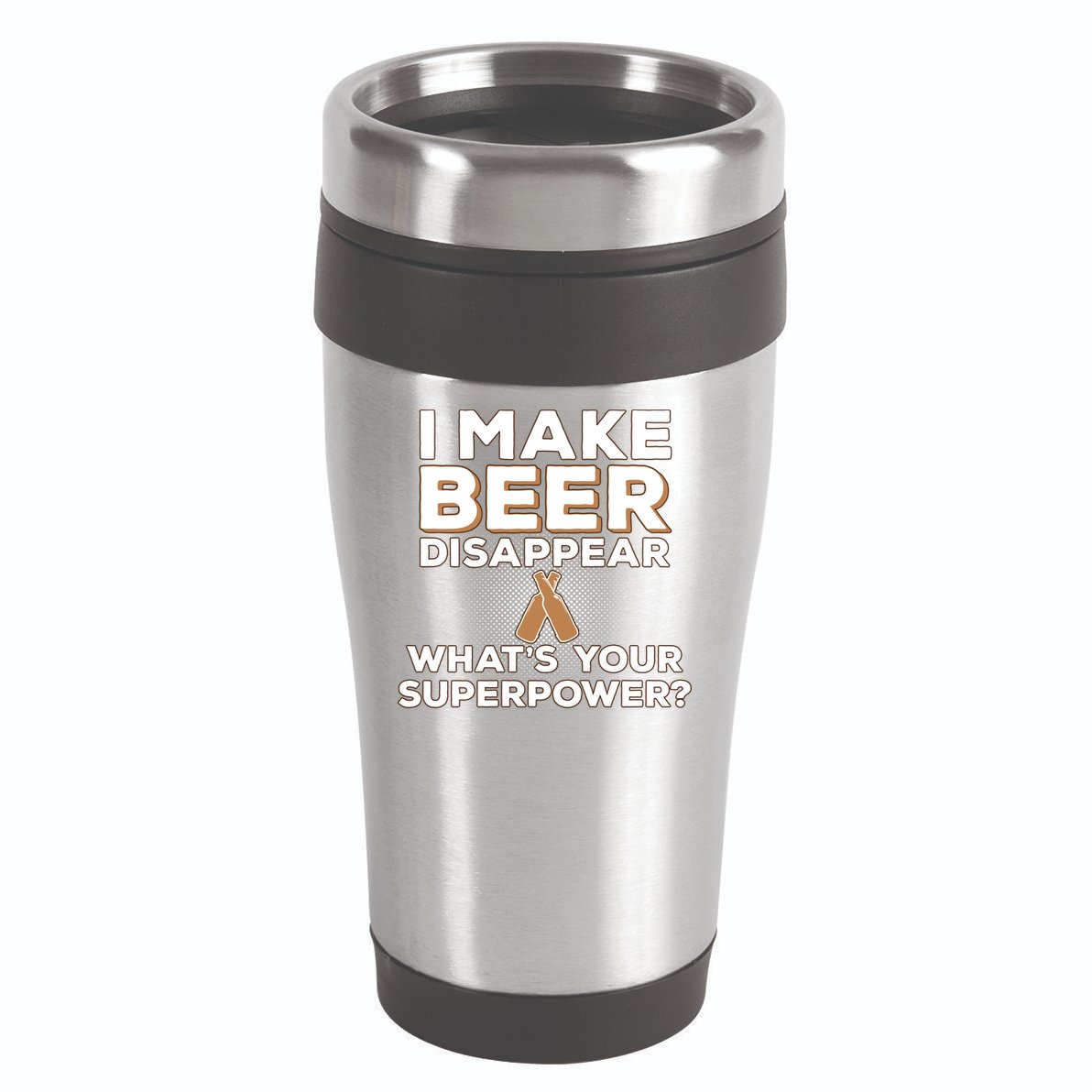 I Make Beer Disappear What's Your Superpower 16oz Travel Tumbler