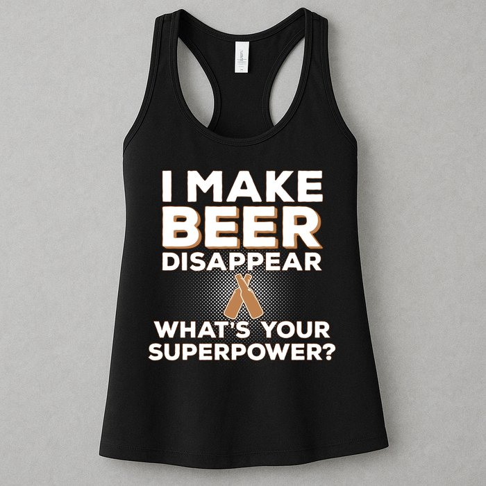 I Make Beer Disappear What's Your Superpower Womens Tank Top