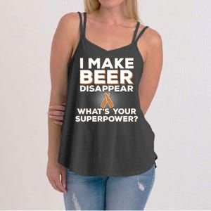 I Make Beer Disappear What's Your Superpower Women's Strappy Tank