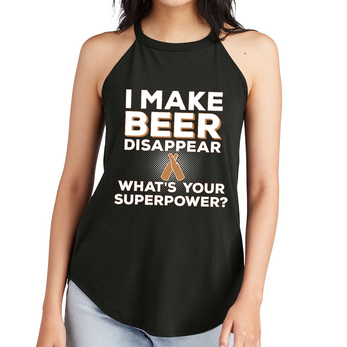 I Make Beer Disappear What's Your Superpower Women's Perfect Tri Rocker Tank