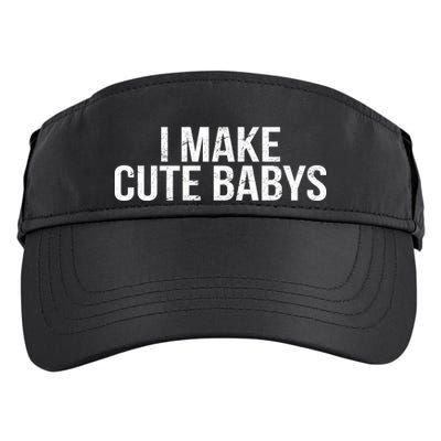 I Make Cute Babies Adult Drive Performance Visor