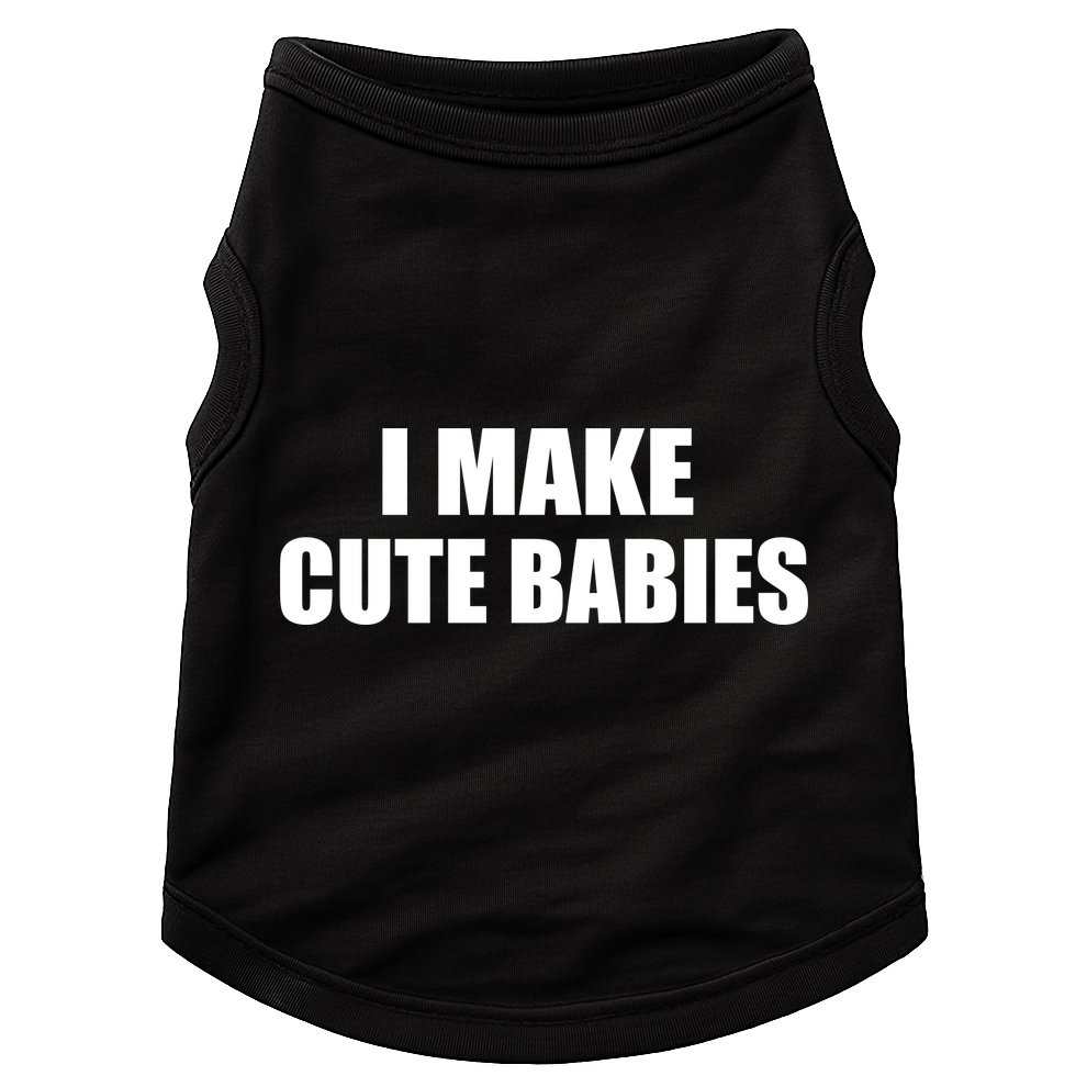 I Make Cute Babies Funny Saying Doggie Tank