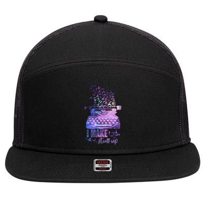 I Make Stuff Up Typewriter 7 Panel Mesh Trucker Snapback Hat