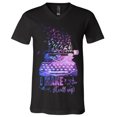 I Make Stuff Up Typewriter V-Neck T-Shirt