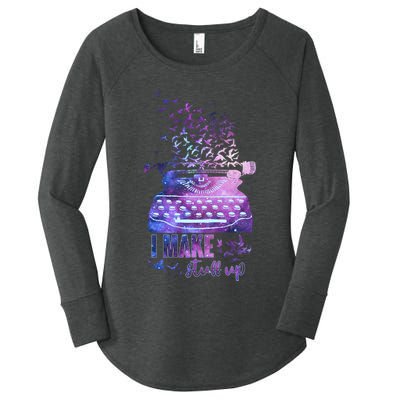 I Make Stuff Up Typewriter Women's Perfect Tri Tunic Long Sleeve Shirt