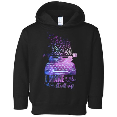 I Make Stuff Up Typewriter Toddler Hoodie